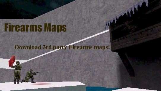Firearms Half-Life Maps : Download 3rd party Firearms maps.